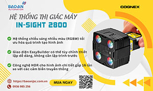 Hệ thống thị giác máy In-Sight 2800: Đột phá với công nghệ AI vượt trội